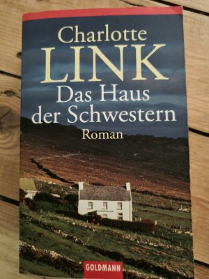 gebrauchtes Buch – Charlotte Link – Das Haus der Schwestern - Roman