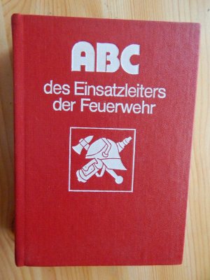 ABC des Einsatzleiters der Feuerwehr