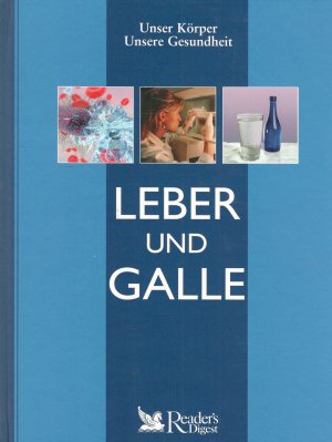 gebrauchtes Buch – Unbekannt – Leber und Galle ( Unser Körper, unsere Gesundheit )