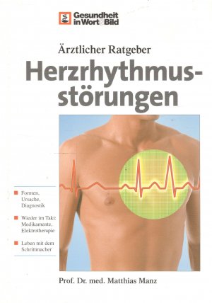 gebrauchtes Buch – Prof. Dr. med – Ärztlicher Ratgeber - Herzrhythmusstörungen