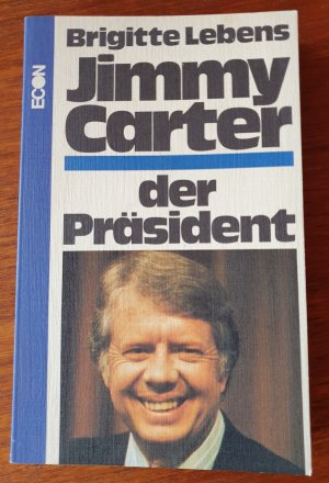 gebrauchtes Buch – Brigitte L. Nacos – Jimmy Carter, der Präsident