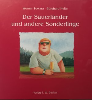 gebrauchtes Buch – Towara, Werner; Neite – Der Sauerländer und andere Sonderlinge