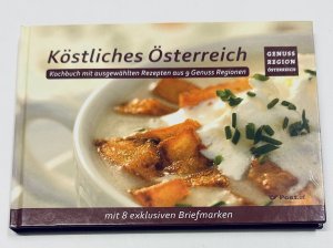 Köstliches Österreich - Kochbuch mit ausgewählten Rezepten aus 9 Genussregionen. Mit 8 exklusiven Briefmarken.