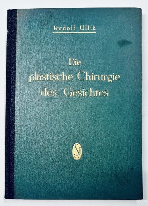 antiquarisches Buch – Dr. Rudolf Ullik – Die plastische Chirurgie des Gesichtes