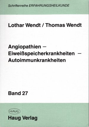 Angiopathien, Eiweißspeicherkrankheiten, Autoimmunkrankheiten