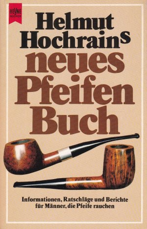 gebrauchtes Buch – Helmut Hochrain – Helmut Hochrain's neues Pfeifenbuch