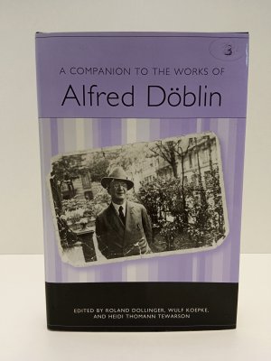 A Companion to the Works of Alfred Döblin