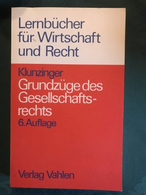 gebrauchtes Buch – Eugen Klunzinger – Grundzüge des Gesellschaftsrechts