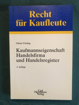 gebrauchtes Buch – Günter Frieling – Kaufmannseigenschaft, Handelsfirma und Handelsregister