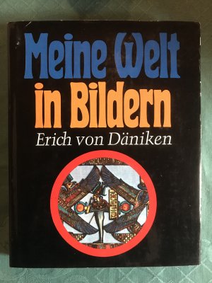 gebrauchtes Buch – Erich von Däniken – Meine Welt in Bildern