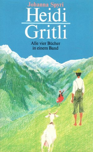 gebrauchtes Buch – Johanna Spyri – Heidi / Gritli - Alle vier Bücher in einem Band