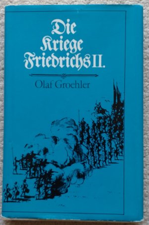 Die Kriege Friedrichs II.