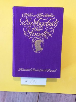 1 gebundenes Buch: " Das Tagebuch der Annette " Ein Stück aus dem verborgenen Leben der Annette von Droste-Hülshoff.