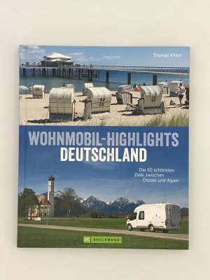 gebrauchtes Buch – Thomas Kliem – Wohnmobil-Highlights Deutschland - Die 50 schönsten Ziele zwischen Ostsee und Alpen