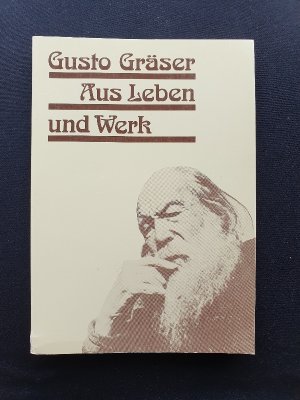 Gusto Gräser. Aus Leben und Werk