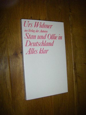 gebrauchtes Buch – Urs Widmer – Stan und Ollie in Deutschland/Alles klar. Zwei Stücke