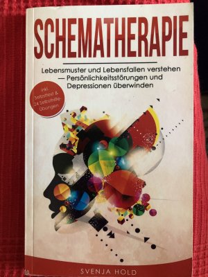 Schematherapie - Lebensmuster und Lebensfallen verstehen