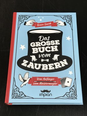 Das große Buch vom Zaubern - Vom Anfänger zum Meistermagier