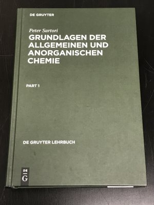 gebrauchtes Buch – Peter Sartori – Grundlagen der allgemeinen und anorganischen Chemie - Part 1