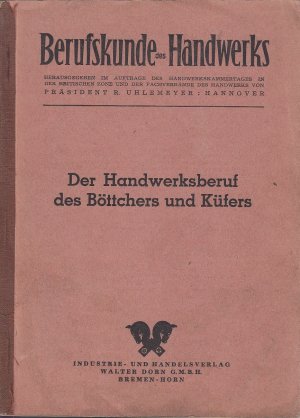 Der Handwerksberuf des Böttchers und Küfers