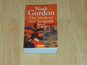 gebrauchtes Buch – Noah Gordon – Der Medicus von Saragossa