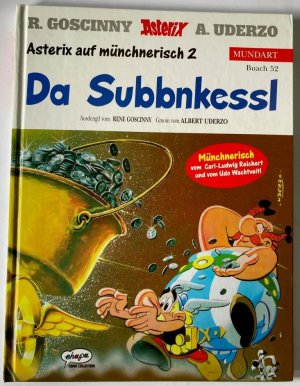 Asterix Mundart Münchnerisch II - Da Subbnkessl (Buach 52)