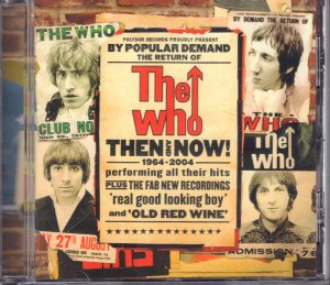 gebrauchter Tonträger – THE WHO – THEN AND NOW (1964–2004)