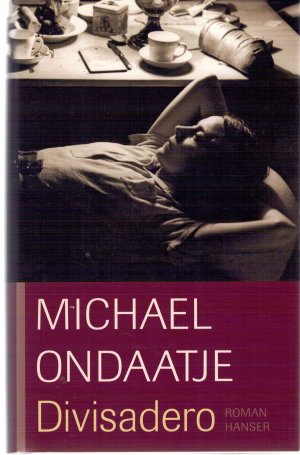 gebrauchtes Buch – Michael Ondaatje – Divisadero