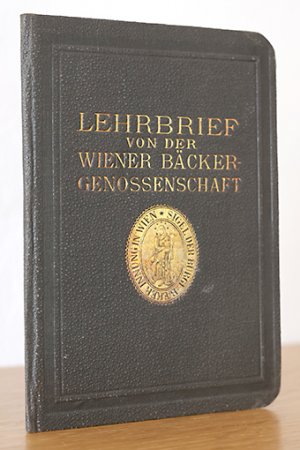 antiquarisches Buch – Vorsteher der bürgerlichen Bäcker-Innung – Lehrbrief von der Wiener Bäckergenossenschaft - 1886