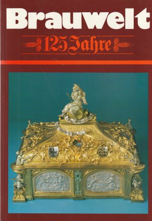 125 Jahre Brauwelt Zeitschrift 1986 Festschrift Brauerei