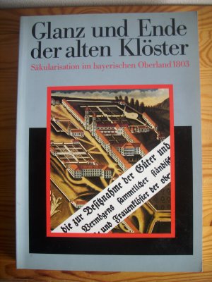 Glanz und Ende der alten Klöster - Katalogbuch zur Ausstellung im Kloster Benediktbeuren - 21/91