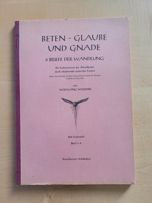 Beten - Glaube und Gnade