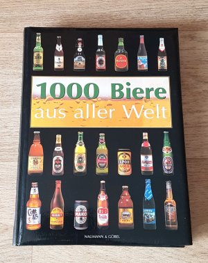 gebrauchtes Buch – Georg Lechner – 1000 Biere aus aller Welt