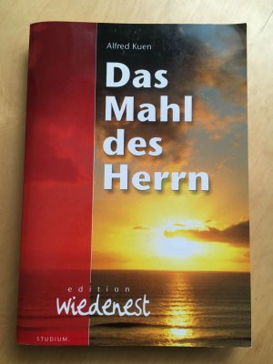 gebrauchtes Buch – Alfred Kuen – Das Mahl des Herrn