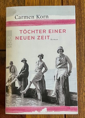 gebrauchtes Buch – Carmen Korn – Töchter einer neuen Zeit