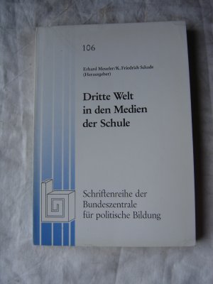 Dritte Welt in den Medien der Schule - Analyse und Konstruktion von Unterrichtsmedien