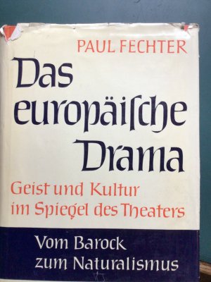 Das europäische Drama. Geist und Kultur im Spiegel des Theaters. 3 Bände.
