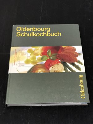 gebrauchtes Buch – Adler, Hildegard; Klüppel – Oldenbourg Schulkochbuch