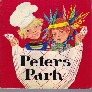 Peters Party - Rezepte für kleine Köche ; gefahrloses Anrichten ohne Zündhölzer, ohne Feuer, ohne Strom ; nostalgische Broschüre aus den 60er-Jahren ; Rezepte wurden aktualisiert