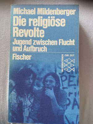 Die religiöse Revolte - Jugend zwischen Flucht und Aufbruch