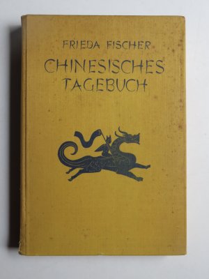 Chinesisches Tagebuch (1942). Lehr - und Wanderjahre.