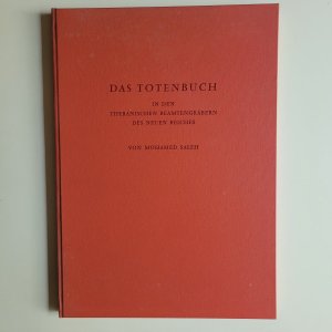 Das Totenbuch in den thebanischen Beamtengräbern des Neuen Reiches - Texte und Vignetten