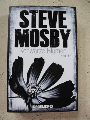 gebrauchtes Buch – Steve Mosby – Schwarze Blumen