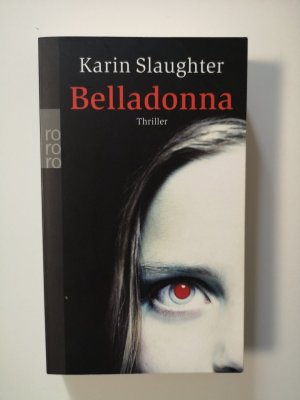 gebrauchtes Buch – Karin Slaughter – Belladonna