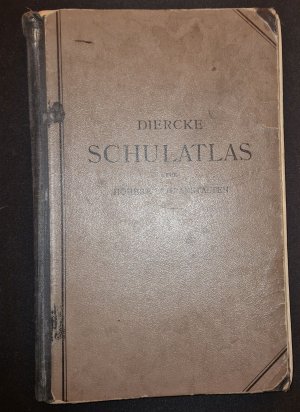 antiquarisches Buch – Diercke – Schulatlas für Höhere Lehranstalten. Grosze (Grosse) Ausgabe. 71. Auflage 1931