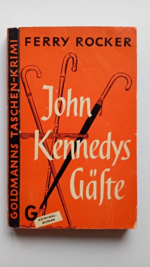 antiquarisches Buch – Ferry Rocker  – John Kennedys Gäste. Kriminal-Roman