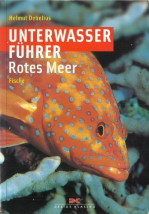 Unterwasserführer Rotes Meer [auch: Unterwasser-Führer]