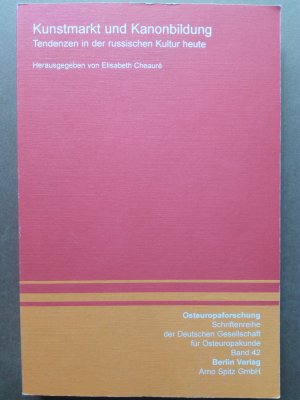 Kunstmarkt und Kanonbildung - Tendenzen in der russischen Kultur heute