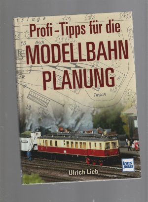 Profi-Tipps für die Modellbahn-Planung