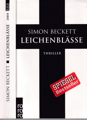 gebrauchtes Buch – Simon Beckett – Simon Beckett ***LEICHENBLÄSSE*** Dr. DAVID HUNTER IST ZURÜCK*** Ein Toter in einer Jagdhütte in den Smoky Mountains*** Die Leiche ist bis zur Unkenntlichkeit zersetzt*** TB von 2010 aus dem Rowohlt Verlag, 414 Seiten.